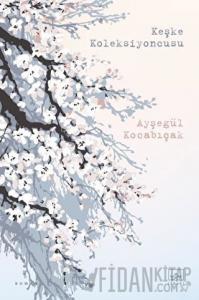 Keşke Koleksiyoncusu