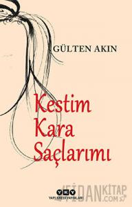 Kestim Kara Saçlarımı