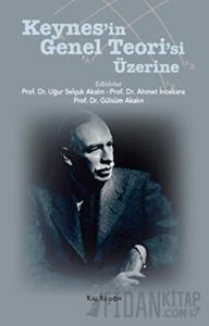 Keynes’in Genel Teori’si Üzerine