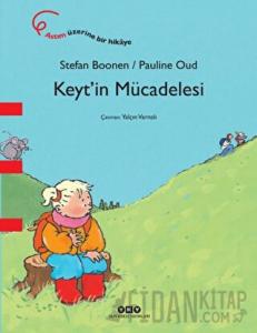 Keyt’in Mücadelesi