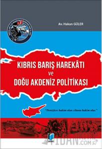 Kıbrıs Barış Harekatı ve Doğu Akdeniz Politikası