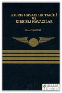 Kıbrıs Havacılık Tarihi ve Kıbrıslı Havacılar