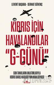 Kıbrıs İçin Havalandılar "G-Günü"