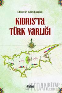 Kıbrıs’ta Türk Varlığı