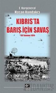 Kıbrıs'ta Barış İçin Savaş (20 Temmuz 1974)