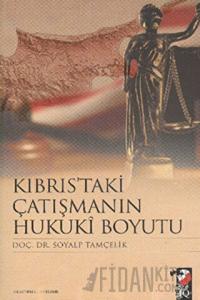 Kıbrıs'taki Çatışmanın Hukuki Boyutu