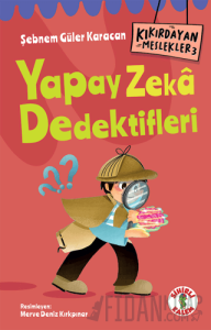Kıkırdayan Meslekler 3 – Yapay Zeka Dedektifleri