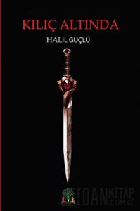 Kılıç Altında (Ciltli)
