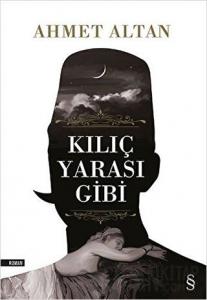 Kılıç Yarası Gibi