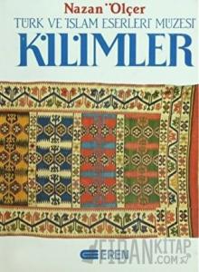 Kilimler Türk ve İslam Eserleri Müzesi (Ciltli)