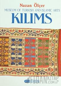 Kilims Museum of Turkish And Islamic Arts (Ciltli)