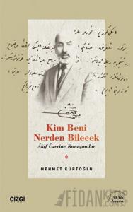 Kim Beni Nerden Bilecek
