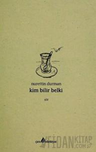 Kim Bilir Belki