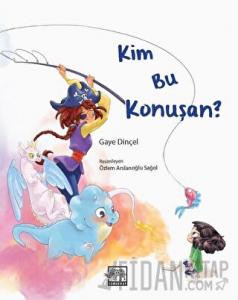 Kim Bu Konuşan? (Ciltli)