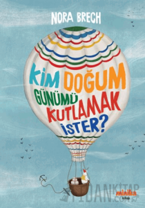 Kim Doğum Günümü Kutlamak İster?