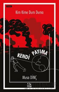 Kim Kime Dum Duma - Kendi Payıma