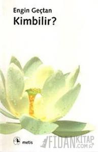 Kimbilir?