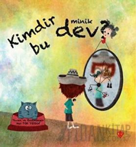 Kimdir Bu Minik Dev