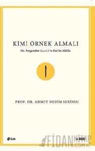 Kimi Örnek Almalı?