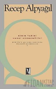 Kimin Tarihi, Hangi Hermenötik?