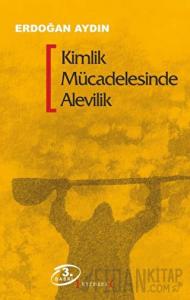 Kimlik Mücadelesinde Alevilik