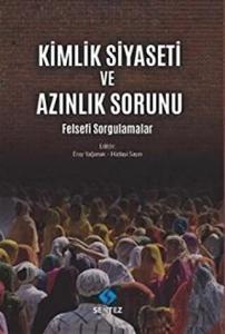 Kimlik Siyaseti ve Azınlık Sorunu