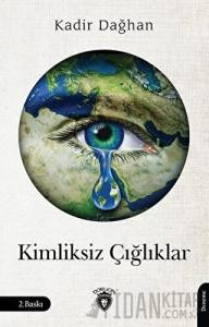 Kimliksiz Çığlıklar