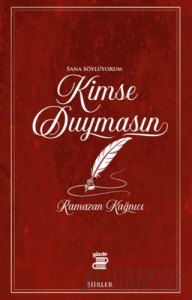 Kimse Duymasın