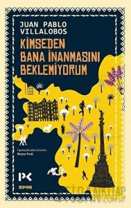 Kimseden Bana İnanmasını Beklemiyorum