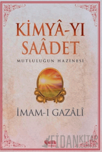 Kimya-yı Saadet - İmam Gazali