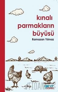 Kınalı Parmakların Büyüsü
