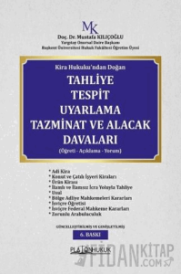 Kira Hukuku'ndan Doğan Tahliye Tespit Uyarlama Tazminat ve Alacak Davaları