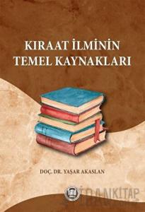 Kıraat İlminin Temel Kaynakları