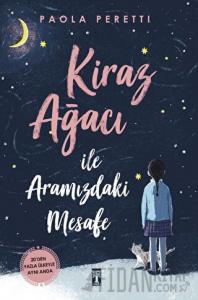 Kiraz Ağacı ile Aramızdaki Mesafe