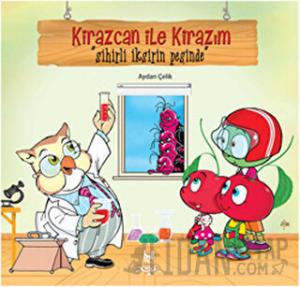 Kirazcan ile Kirazım - Sihirli İksirin Peşinde