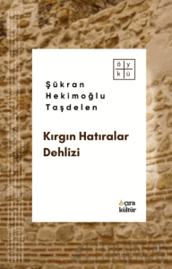 Kırgın Hatıralar Dehlizi