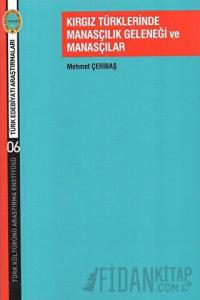 Kırgız Türklerinde Manasçılık Geleneği ve Manasçılar