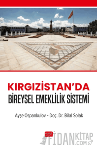 Kırgızistan’da Bireysel Emeklilik Sistemi