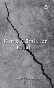 Kırık Cümleler Kitabı
