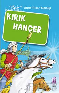 Kırık Hançer / Akıncılar Kutsal Hançerin Peşinde