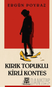 Kırık Topuklu Kirli Kontes