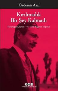 Kırılmadık Bir Şey Kalmadı