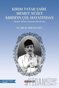 Kırım Tatar Şairi Memet Nüzet Kırım'ın Çöl Hayatından