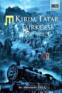 Kırım Tatar Türkçesi Giriş - Metinler (Ciltli)
