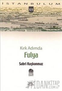 Kırk Adımda Fulya