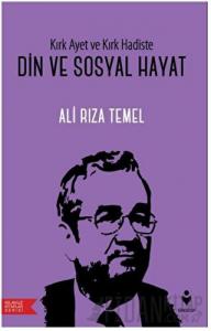 Kırk Ayet ve Kırk Hadiste Din ve Sosyal Hayat