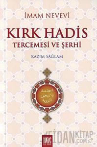 Kırk Hadis Tercemesi ve Şerhi