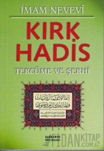 Kırk Hadis Tercüme ve Şerhi (Yeşil Kapak)