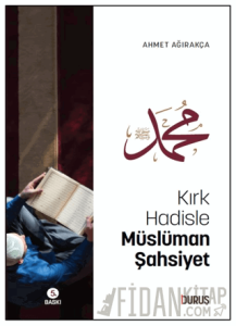 Kırk Hadisle Müslüman Şahsiyet