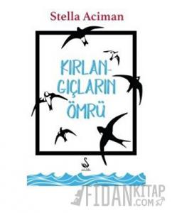 Kırlangıçların Ömrü